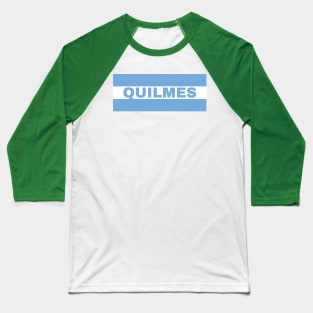 Quilmes City in Argentine Flag Colors Baseball T-Shirt